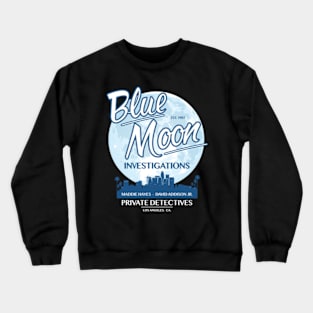 Moonlighting Blue Moon Investigations California Poster Crewneck Sweatshirt